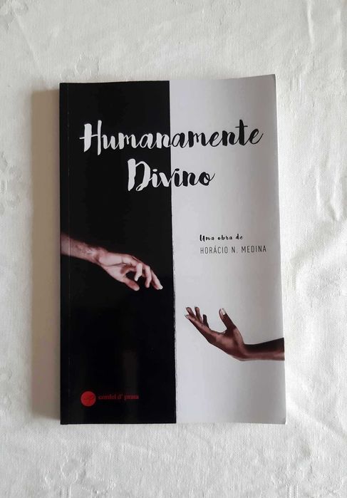 Book - Humanly Divine by Horácio N. Medina