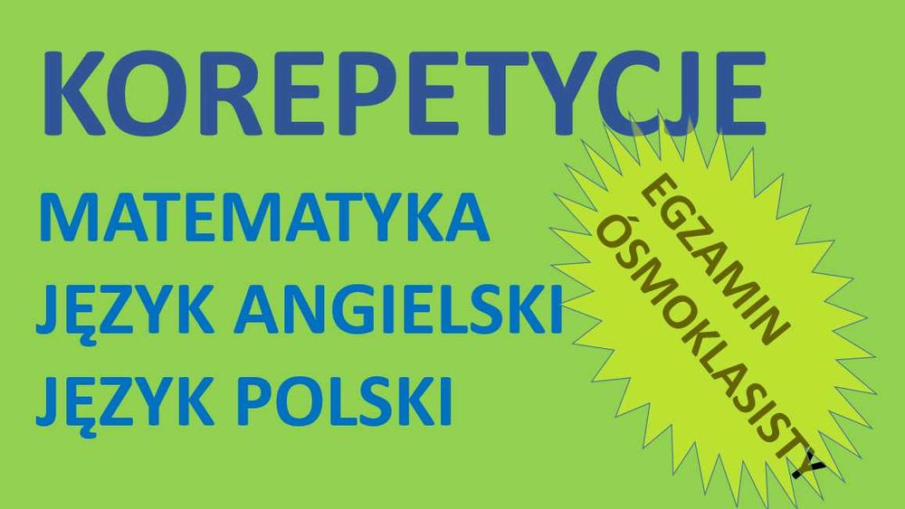 Korepetycje z matematyki, języka angielskiego, języka polskiego