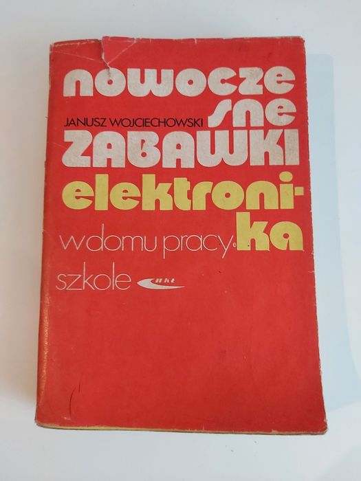 Nowoczesne zabawki elektronika w domu pracy szkole Wojciechowski 1976