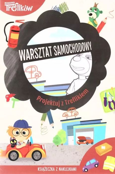 Projektuj z Treflikiem. Warsztat samochodowy. Trefl Books
