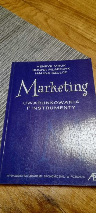 Książka Marketing, uwarunkowania i instrumenty, Mruk, Pilarczyk, Sz