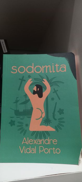 Sodomita - Alexandre Vidal Porto