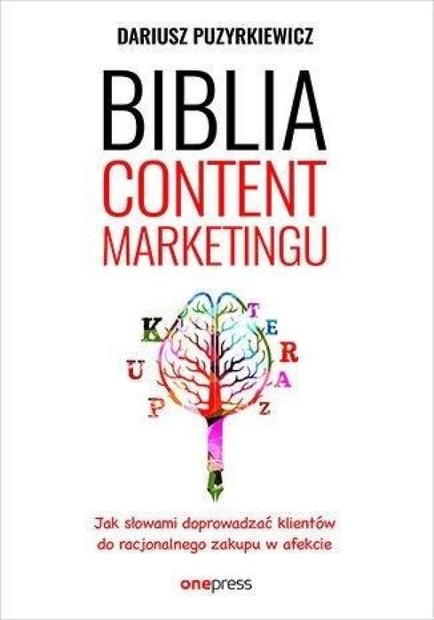 Biblia content marketingu One Press / Helion Dariusz Puzyrkiewicz Rok