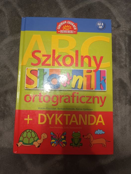 ABC szkolny słownik ortograficzny + dyktanda