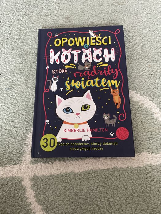 Książka opowiesci o kotach ktore rzadziły światem