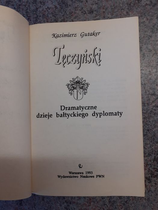 Gutaker - Tęczyński. Dramatyczne dzieje bałtyckiego dyplomaty [1993]