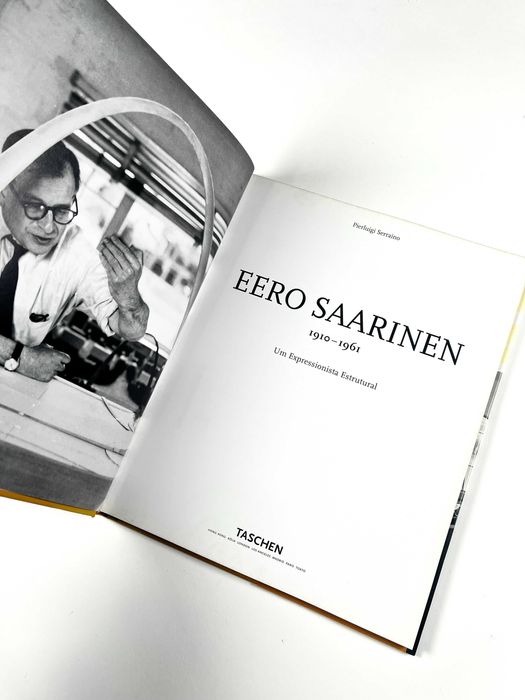Eero Saarinen 1910/1961 Um expressionista estrutural Taschen 2010