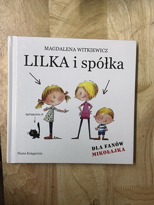 ,,Lilka i spółka” Magdalena Witkiewicz