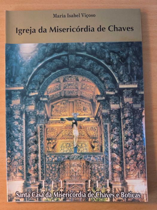 Livro "Igreja da Misericórdia de Chaves" de Maria Isabel Viçoso