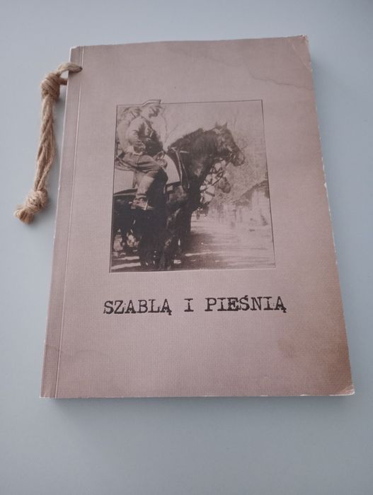 Szablą i pieśnią