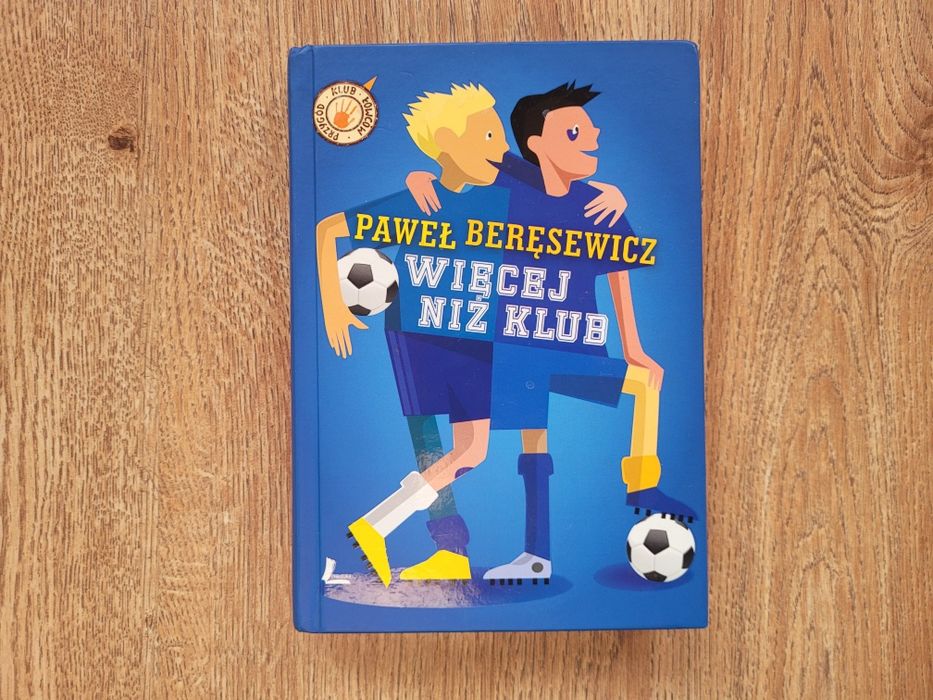 "Więcej niż klub" Paweł Beręsewicz