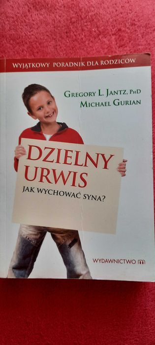 Dzielny urwis Jak wychować syna? Poradnik