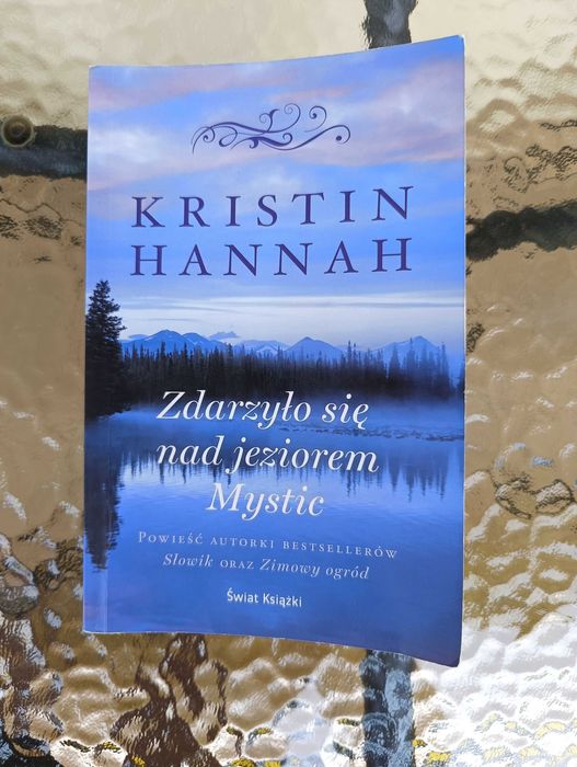 Zdarzyło się nad jeziorem Mystic Kristin Hannah