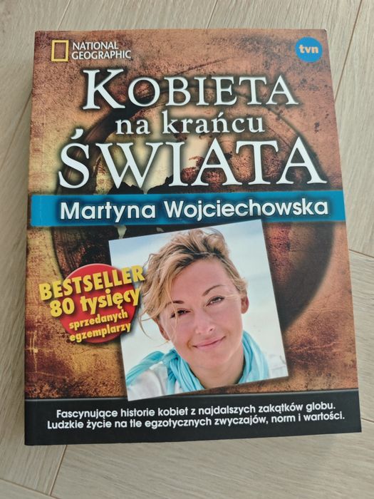 „Kobieta na krańcu świata” – Martyna Wojciechowska, książka podróżnicz