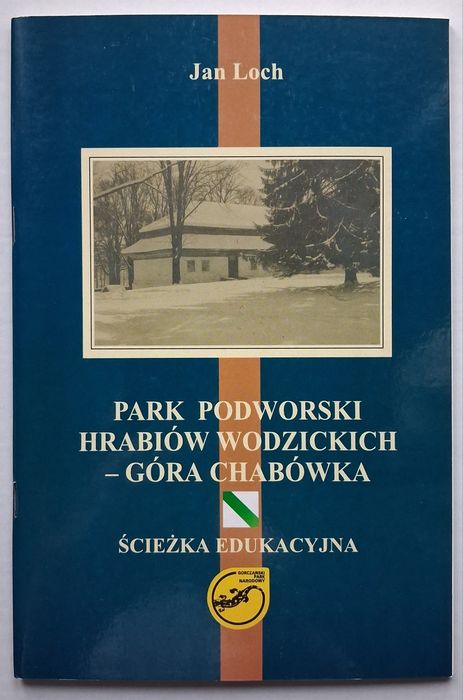 Gorce. Park Podworski hrabiów Wodzickich - Góra Chabówka.  Ścieżka edukacyjna