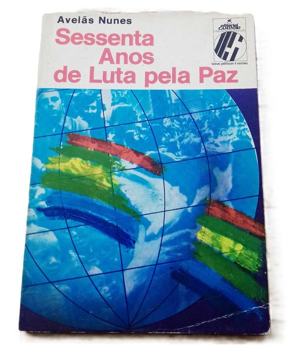 Sessenta Anos de Luta pela Paz, de Avelãs Nunes