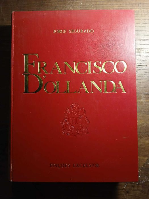 Jorge Segurado, Francisco D'Ollanda