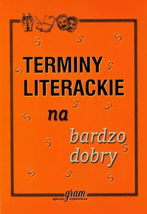 Terminy literackie na bardzo dobry. GRAM