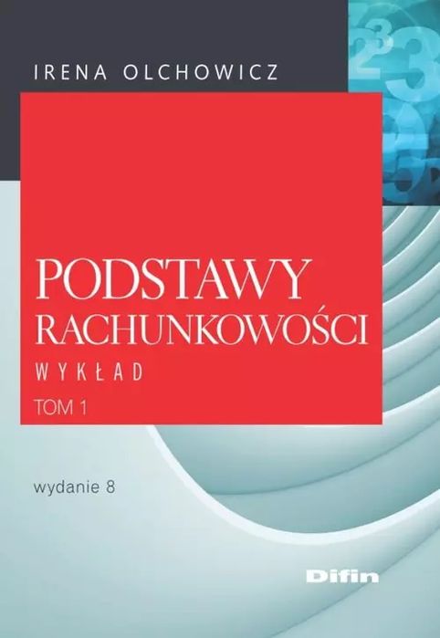 Podstawy Rachunkowości. Wykład. Tom 1, Wydanie 8. Difin