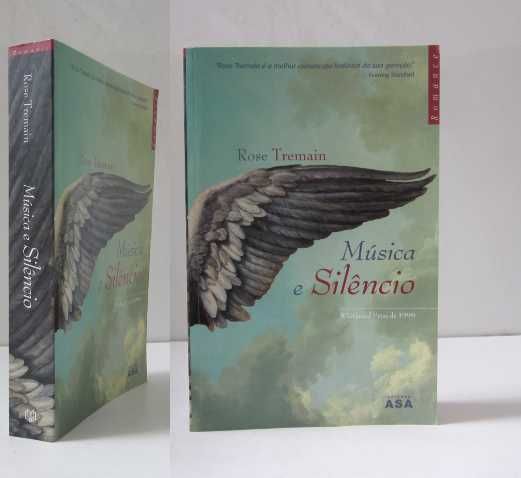 Rose Tremain - MÚSICA E SILÊNCIO