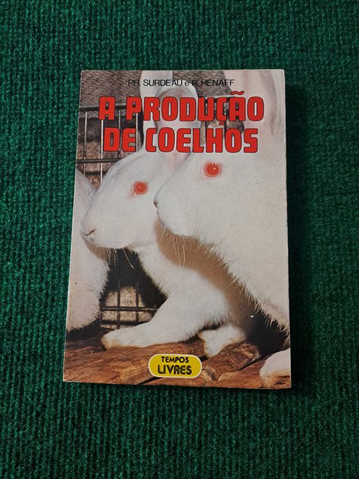 A Produção de Coelhos - Ph. Surdeau e R. Henaff