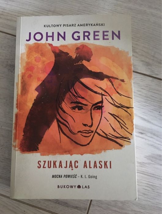 John Green „Szukając Alaski”