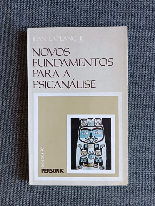 Novos Fundamentos para a Psicanális, Jean Laplanchee,