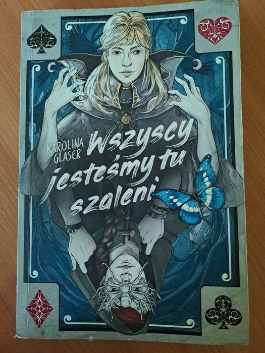 Książka "Wszyscy jesteśmy tu szaleni"