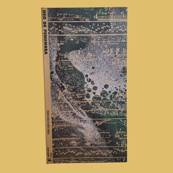 Uso de Penumbra - Fernando Echevarría, 1ª edição 95, dedicatória autor