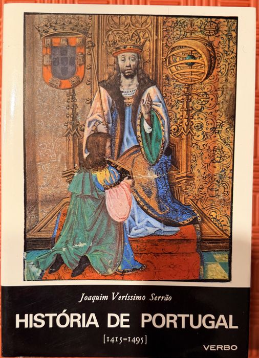 História de Portugal - Volume II (1415-1495) - A Formação do Estado Moderno: de Joaquim Veríssimo Serrão