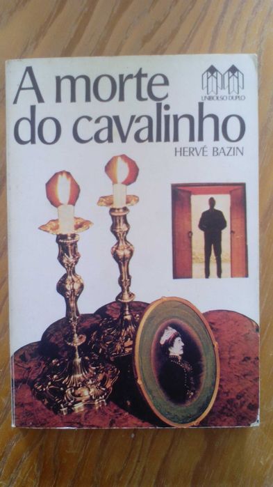A Morte do Cavalinho, de Hervé Bazin