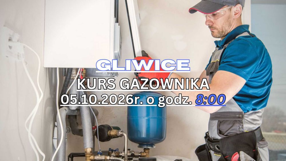Kurs gazownika GAZ G3 Gliwice PRAKTYKA 05.10.2026r.