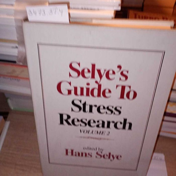 Selye's Guide to Stress Research, Volume 2. Hans Selye