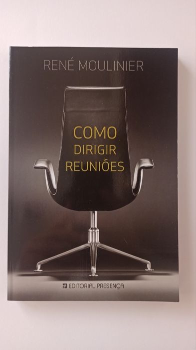 Como Dirigir Reuniões - René Moulinier