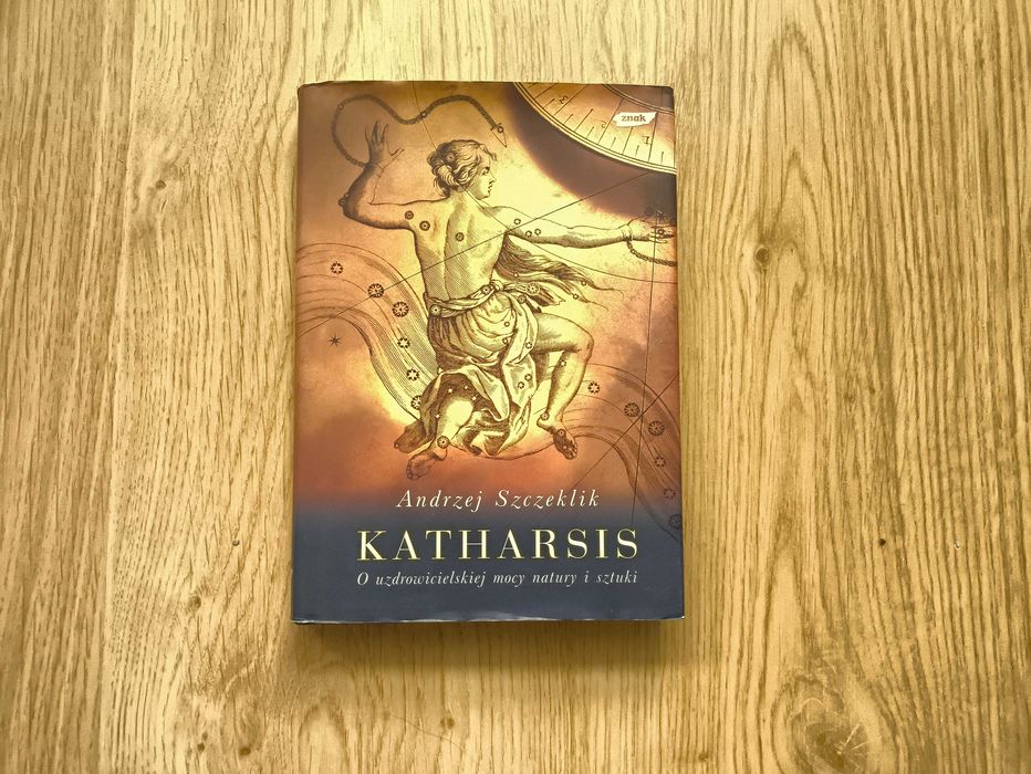 Katharsis. O uzdrowicielskiej mocy natury i sztuki, Andrzej Szczeklik