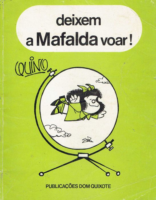 7016

Deixem a Mafalda Voar !
de Quino