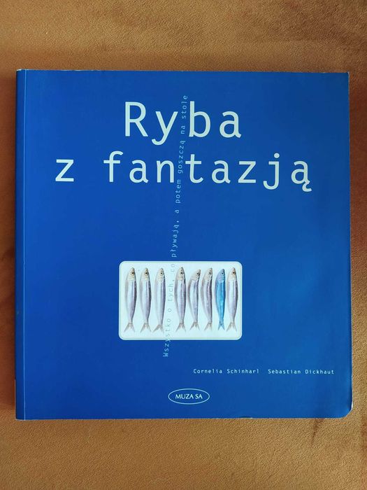 Ryba z fantazją - Sebastian Dickhaut, Cornelia Schinharl