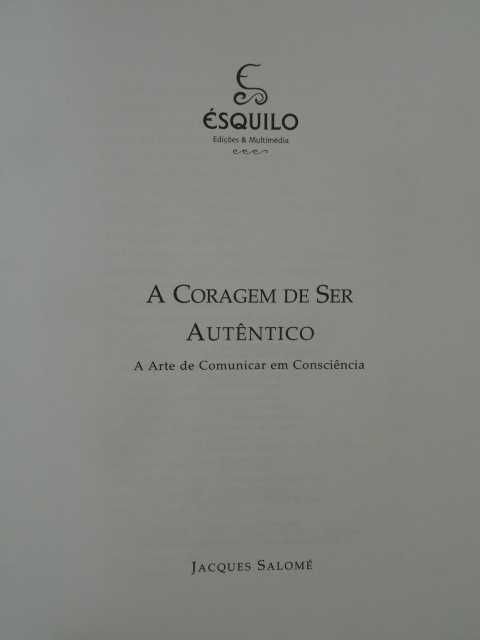 A Coragem de Ser Autêntico de Jacques Salomé