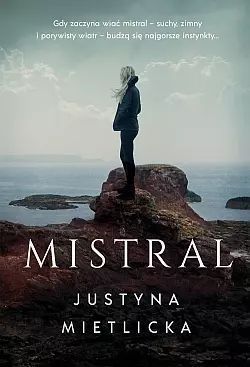 Mistral  Justyna Mietlicka