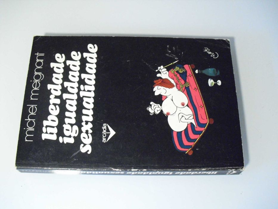 MICHEL MEIGNANT-LIBERDADE,IGUALDADE,SEXUALIDADE