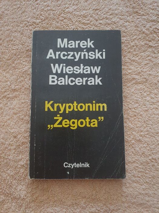 Kryptonim Żegota czytelnik Marek Arczyński Wiesław Balcerak
