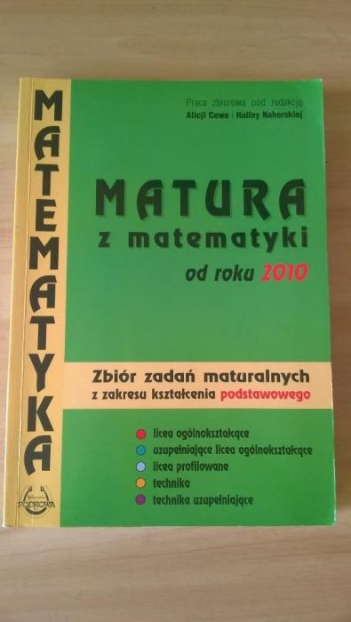 Zbiór zadań maturalnych z matematyki. Zakres podstawowy. Podkowa.