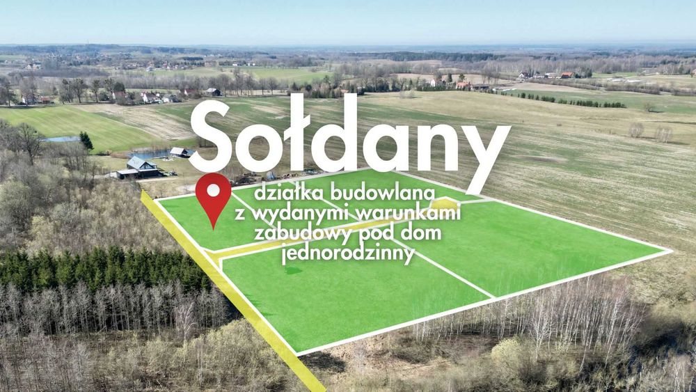 Sołdany - działka 2313 m2 z warunkami zabudowy na dom jednorodzinny
