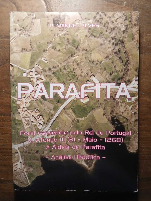 Padre Manuel Alves, Parafita