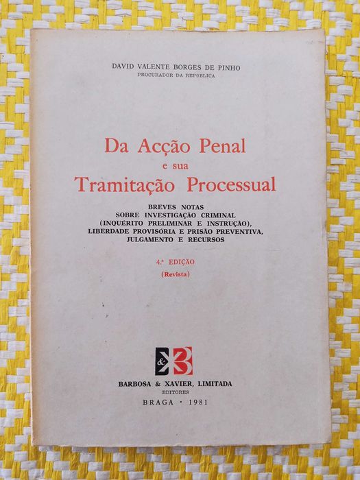 Criminal Action and Its Procedural Processing - David V Borges de Pinho64398374046593120