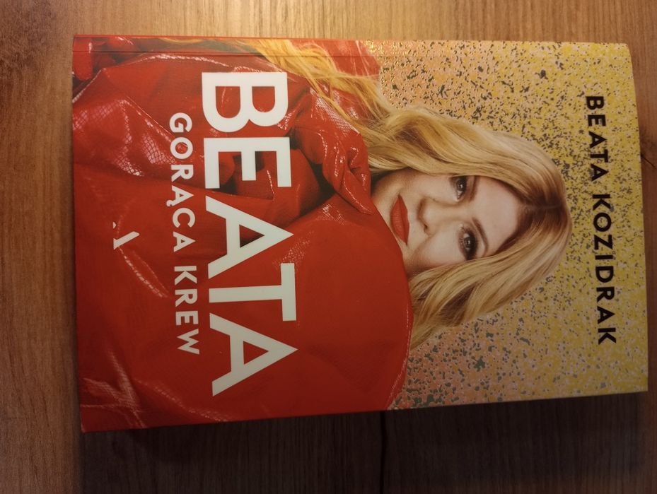 Beata. Gorąca krew. Beata Kozidrak