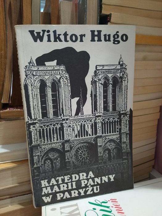 Wiktor Hugo Katedra Marii Panny w Paryżu