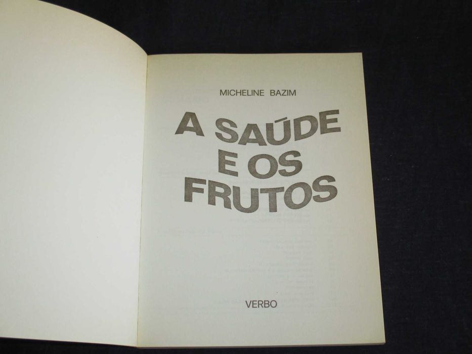 Livro A Saúde e os Frutos Micheline Bazin Verbo