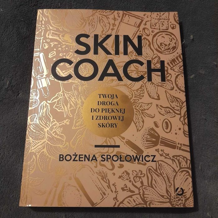 Skin Coach. Twoja droga do pięknej i zdrowej skóry - Bożena Społowicz