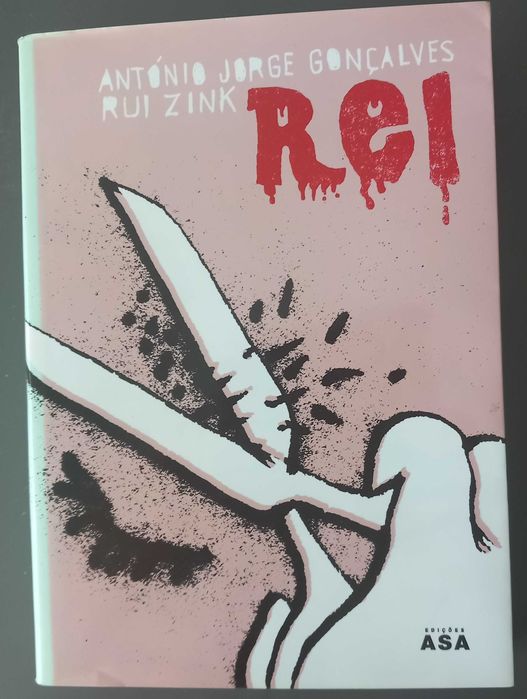 António Jorge Gonçalves/R. Zink- Rei [Asa] Novela Gráfica